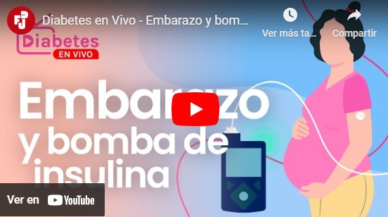 Diabetes en Vivo – Embarazo y bomba de insulina