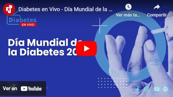 Diabetes en Vivo – Día Mundial de la Diabetes 2022