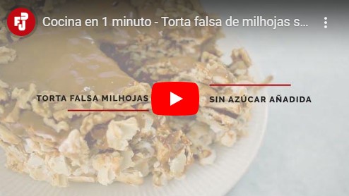 COCINA EN 1 MINUTO – TORTA FALSA DE MILHOJAS SIN AZÚCAR AÑADIDA