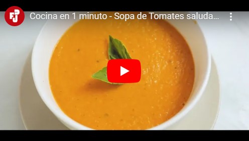 COCINA EN 1 MINUTO – SOPA DE TOMATES