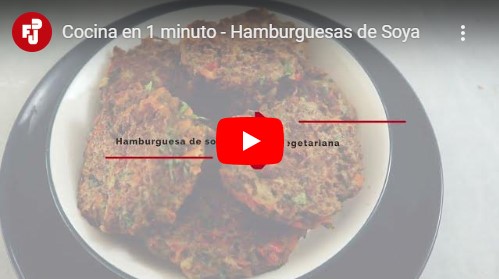 COCINA EN 1 MINUTO – HAMBURGUESAS DE SOYA